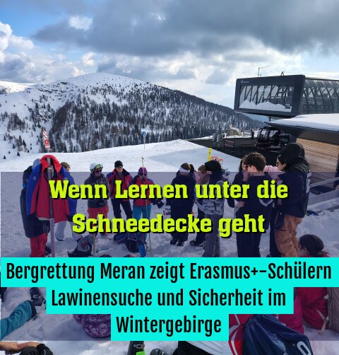 Bergrettung Meran zeigt Erasmus+-Schülern Lawinensuche und Sicherheit im Wintergebirge