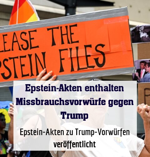 Epstein-Akten zu Trump-Vorwürfen veröffentlicht