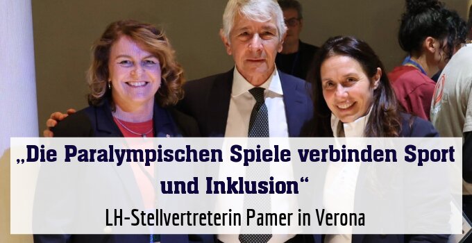 Landeshauptmannstellvertreterin Pamer bei Empfang von Ministerin Locatelli und Sportminister Abodi in Verona
