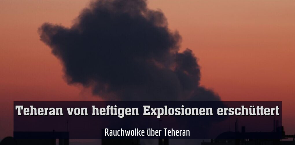 Rauchwolke über Teheran