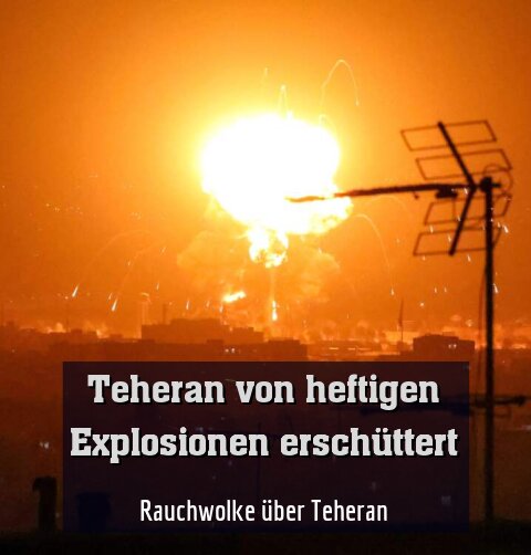 Feuerball über Teheran
