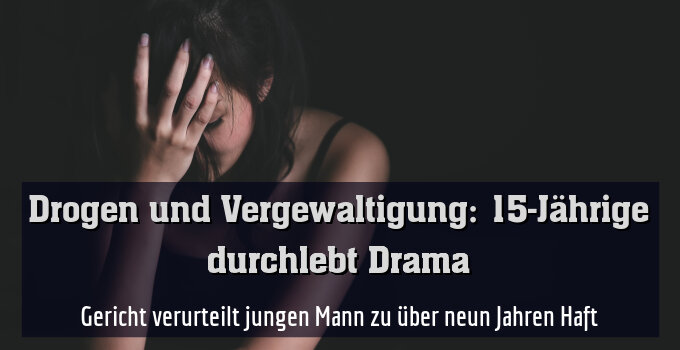 Gericht verurteilt jungen Mann zu über neun Jahren Haft