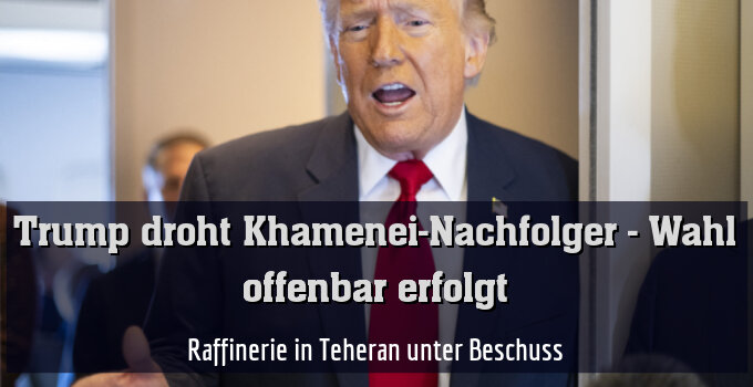 Donald Trump droht neuen iranischen Führer unverhohlen mit dem Tod