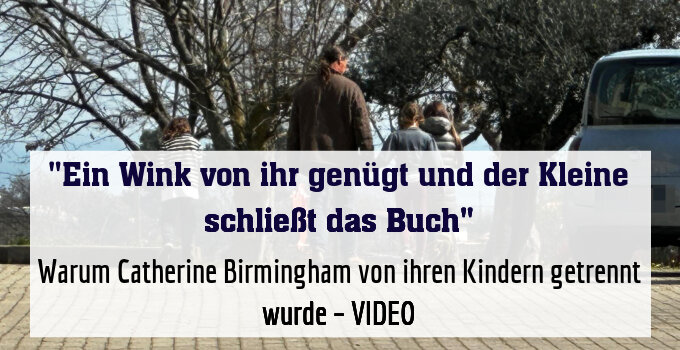 Warum Catherine Birmingham von ihren Kindern getrennt wurde – VIDEO