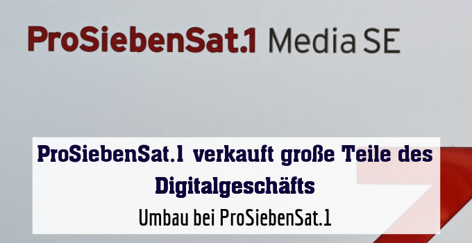 Umbau bei ProSiebenSat.1