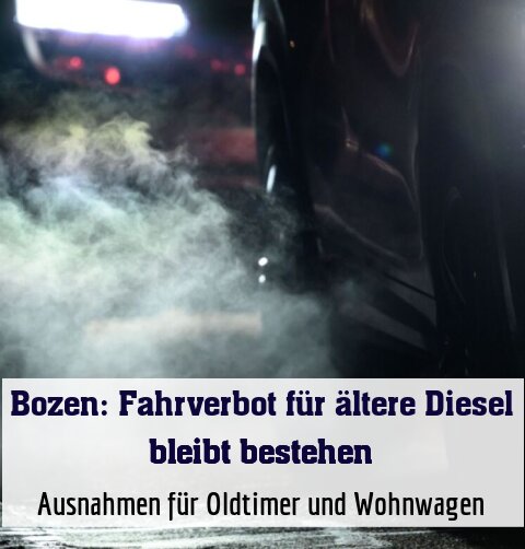 Ausnahmen für Oldtimer und Wohnwagen