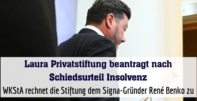 WKStA rechnet die Stiftung dem Signa-Gründer René Benko zu