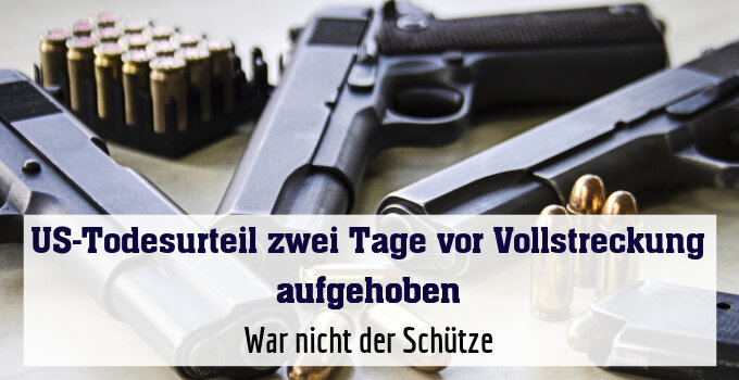 War nicht der Schütze