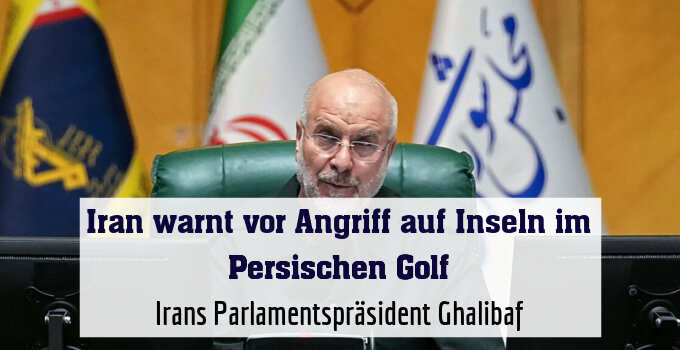 Irans Parlamentspräsident Ghalibaf