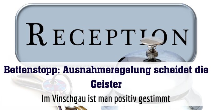 Im Vinschgau ist man positiv gestimmt