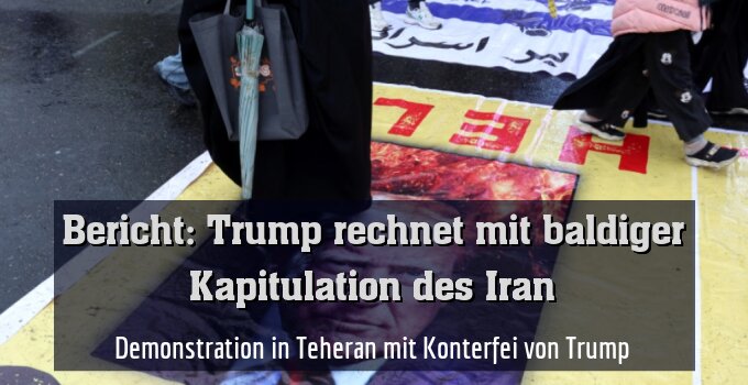 Demonstration in Teheran mit Konterfei von Trump