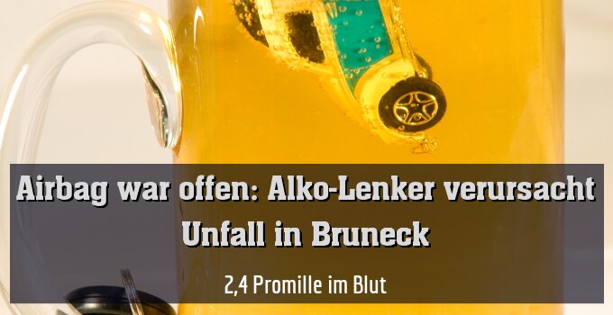 2,4 Promille im Blut
