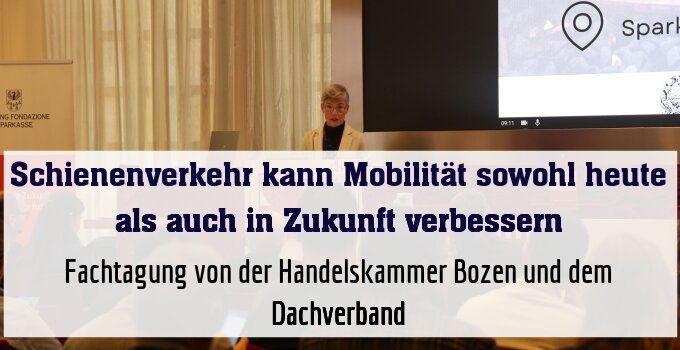 Fachtagung von der Handelskammer Bozen und dem Dachverband