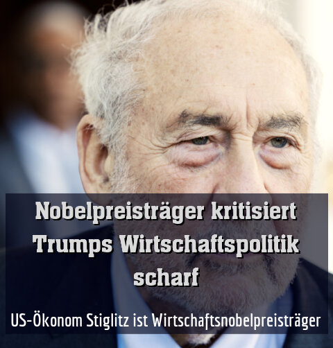 US-Ökonom Stiglitz ist Wirtschaftsnobelpreisträger