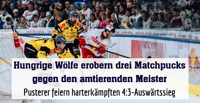 Pusterer feiern harterkämpften 4:3-Auswärtssieg