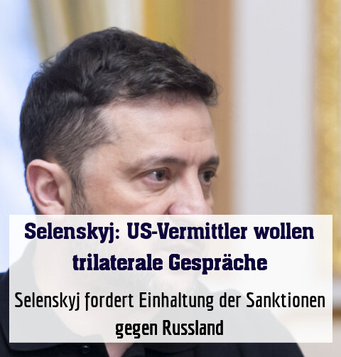 Selenskyj fordert Einhaltung der Sanktionen gegen Russland
