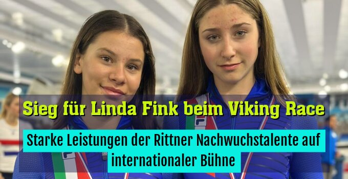 Starke Leistungen der Rittner Nachwuchstalente auf internationaler Bühne