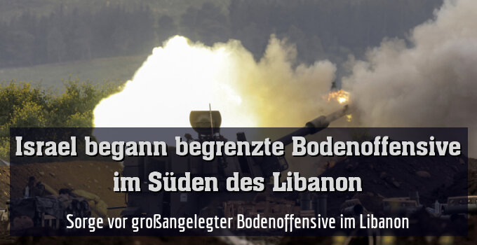 Sorge vor großangelegter Bodenoffensive im Libanon