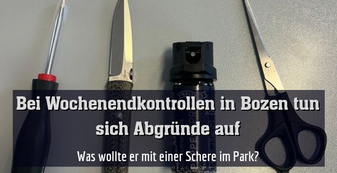 Was wollte er mit einer Schere im Park?