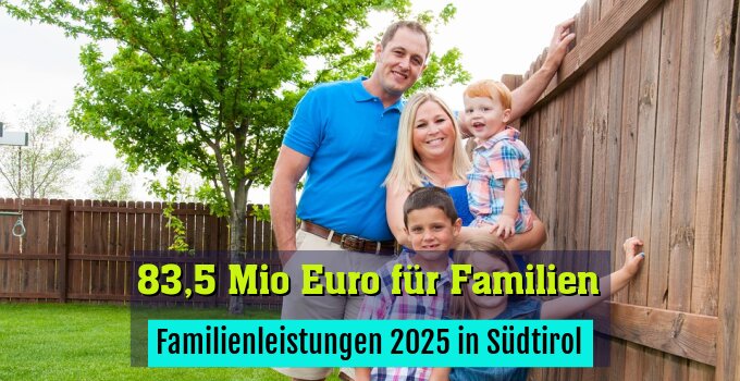 Familienleistungen 2025 in Südtirol