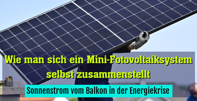 Sonnenstrom vom Balkon in der Energiekrise