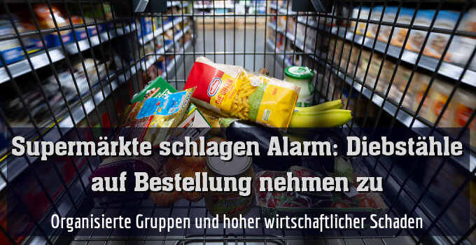 Organisierte Gruppen und hoher wirtschaftlicher Schaden