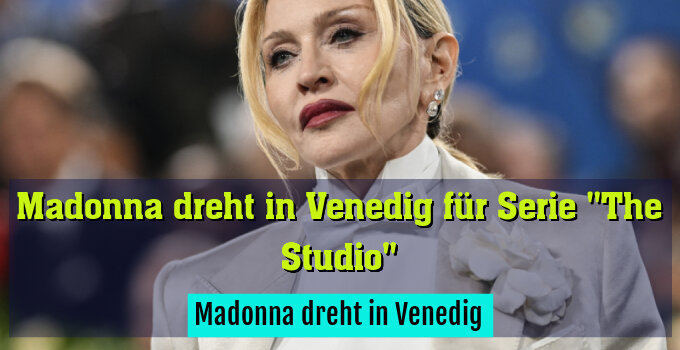 Madonna dreht in Venedig