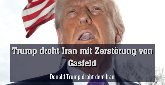 Donald Trump droht dem Iran