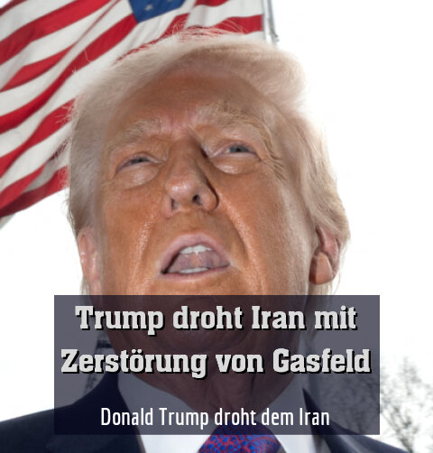 Donald Trump droht dem Iran