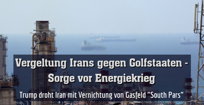 Trump droht Iran mit Vernichtung von Gasfeld "South Pars" (Archivbild)