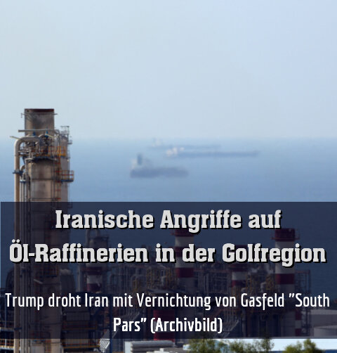 Trump droht Iran mit Vernichtung von Gasfeld "South Pars" (Archivbild)