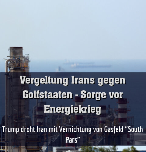 Trump droht Iran mit Vernichtung von Gasfeld "South Pars" (Archivbild)