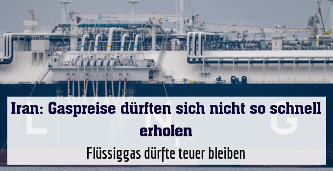 Flüssiggas dürfte teuer bleiben