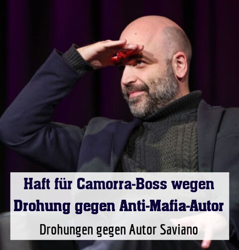 Drohungen gegen Autor Saviano