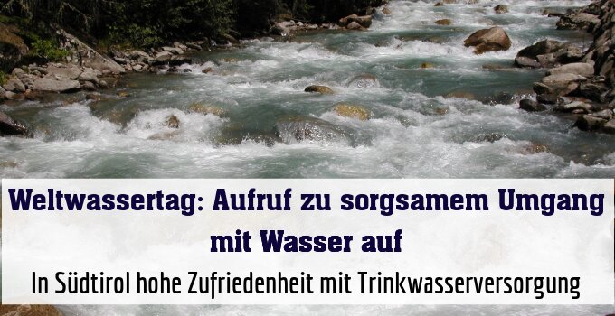 In Südtirol hohe Zufriedenheit mit Trinkwasserversorgung
