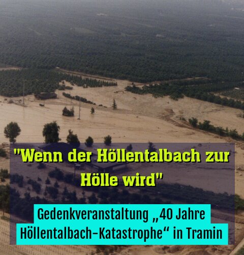 Gedenkveranstaltung „40 Jahre Höllentalbach-Katastrophe“ in Tramin