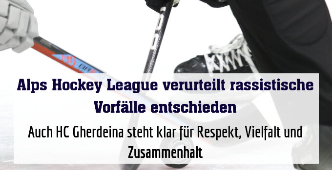 Auch HC Gherdeina steht klar für Respekt, Vielfalt und Zusammenhalt