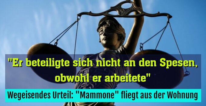 Wegeisendes Urteil: "Mammone" fliegt aus der Wohnung