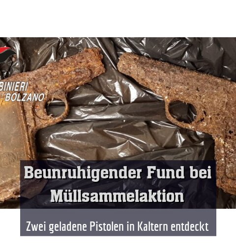 Zwei geladene Pistolen in Kaltern entdeckt