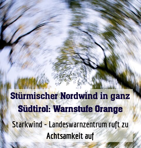 Starkwind - Landeswarnzentrum ruft zu Achtsamkeit auf