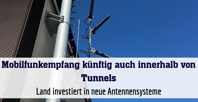 Land investiert in neue Antennensysteme