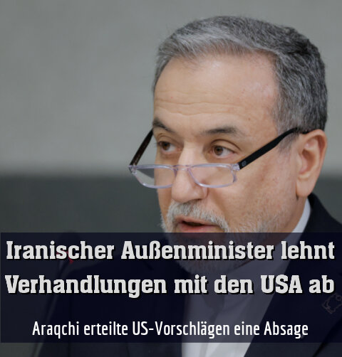 Araqchi erteilte US-Vorschlägen eine Absage