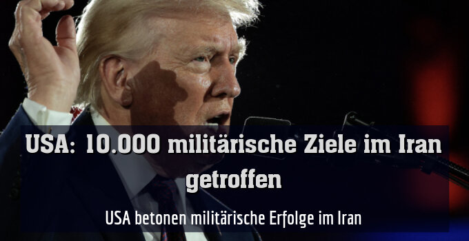 USA betonen militärische Erfolge im Iran