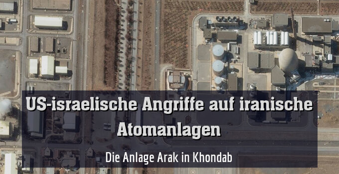 Die Anlage Arak in Khondab