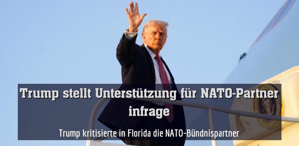 Trump kritisierte in Florida die NATO-Bündnispartner