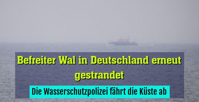 Die Wasserschutzpolizei fährt die Küste ab