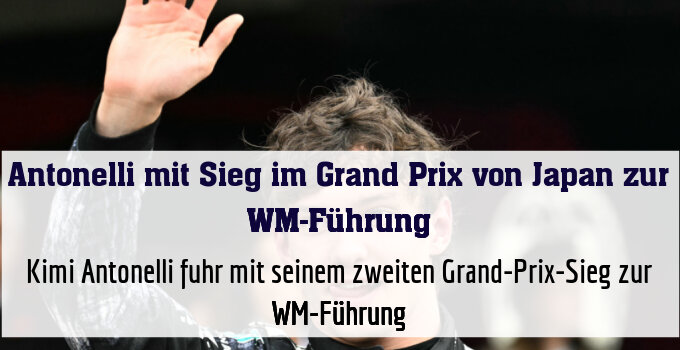 Kimi Antonelli mischt die Formel-1-WM auf