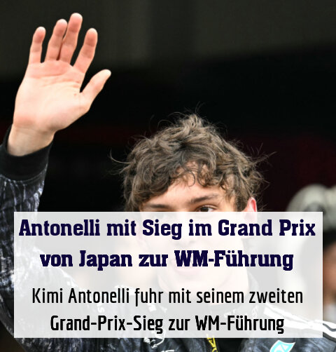 Kimi Antonelli mischt die Formel-1-WM auf