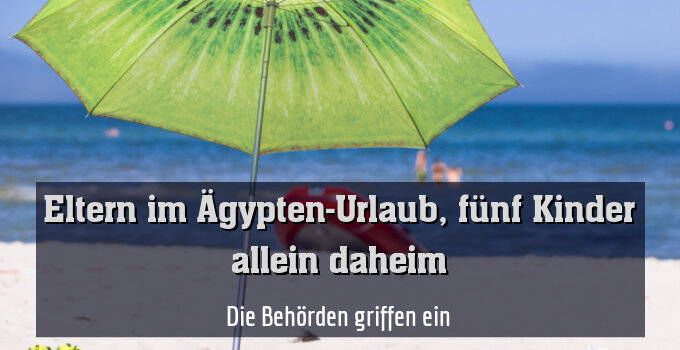 Die Behörden griffen ein