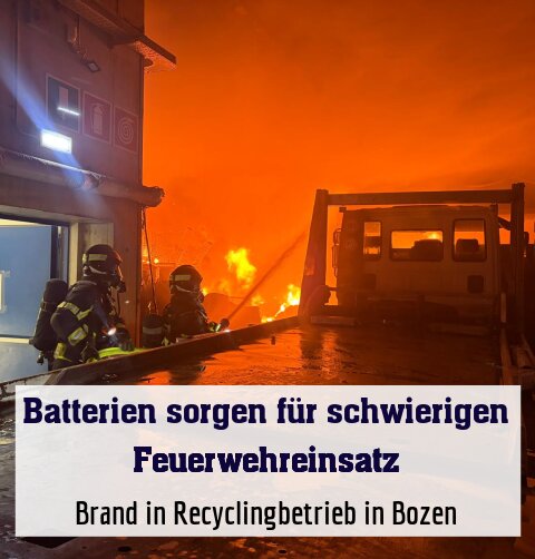 Brand in Recyclingbetrieb in Bozen